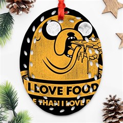 Adventure Time Jake  I Love Food Oval Filigree Ornament (two Sides) by Sarkoni