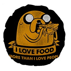 Adventure Time Jake  I Love Food Large 18  Premium Flano Round Cushions by Sarkoni