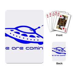 Unidentified Flying Object Ufo Alien We Are Coming Playing Cards Single Design (rectangle) by Sarkoni