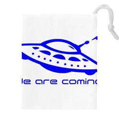 Unidentified Flying Object Ufo Alien We Are Coming Drawstring Pouch (5xl) by Sarkoni