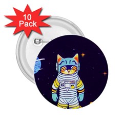 Cat Astronaut Space Retro Universe 2 25  Buttons (10 Pack)  by Bedest