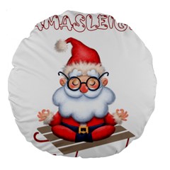 Santa Glasses Yoga Chill Vibe Large 18  Premium Round Cushions