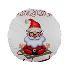 Santa Glasses Yoga Chill Vibe Standard 15  Premium Flano Round Cushions