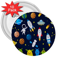 Big Set Cute Astronauts Space Planets Stars Aliens Rockets Ufo Constellations Satellite Moon Rover V 3  Buttons (10 Pack)  by Hannah976