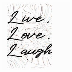 Live Love Laugh Monstera  Small Garden Flag (two Sides)