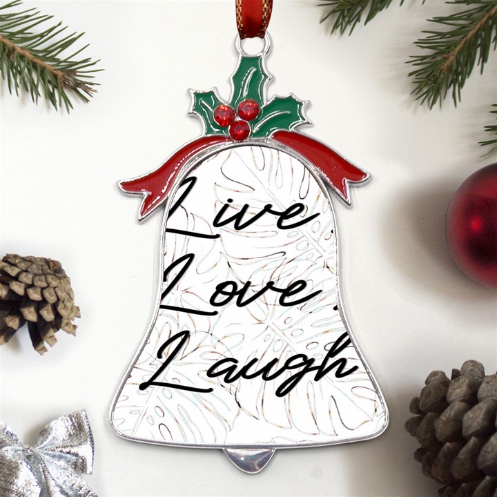 Live love laugh Monstera  Metal Holly Leaf Bell Ornament