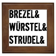 Its A German Thing Bier Brezel Wurstel Strudel Schnitzel Framed Tile by ConteMonfrey