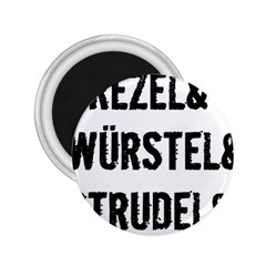 Its A German Thing Bier Brezel Wurstel Strudel Schnitzel 2 25  Magnets by ConteMonfrey