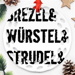 Its A German Thing Bier Brezel Wurstel Strudel Schnitzel Round Filigree Ornament (two Sides) by ConteMonfrey