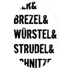 Its A German Thing Bier Brezel Wurstel Strudel Schnitzel Uv Print Acrylic Ornament Oval by ConteMonfrey