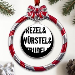 Its A German Thing Bier Brezel Wurstel Strudel Schnitzel Metal Red Ribbon Round Ornament by ConteMonfrey