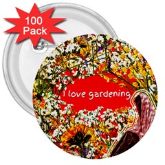 Garden Lover 3  Buttons (100 Pack)  by TShirt44