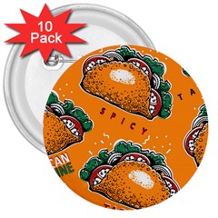 Seamless Pattern With Taco 3  Buttons (10 Pack)  by Ket1n9