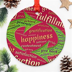 Fulfillment Satisfaction Happiness Round Ornament (two Sides) by Paksenen