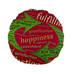 Fulfillment Satisfaction Happiness Standard 15  Premium Round Cushions by Paksenen