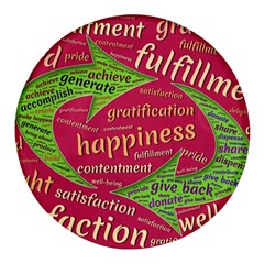 Fulfillment Satisfaction Happiness Round Glass Fridge Magnet (4 Pack) by Paksenen