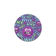 Why Not Question Reason Golf Ball Marker (10 Pack)