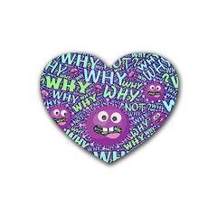 Why Not Question Reason Rubber Heart Coaster (4 Pack)