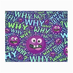 Why Not Question Reason Small Glasses Cloth (2 Sides) by Paksenen