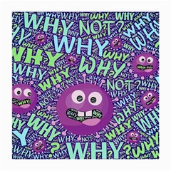 Why Not Question Reason Medium Glasses Cloth