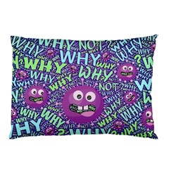 Why Not Question Reason Pillow Case by Paksenen