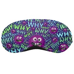 Why Not Question Reason Sleep Mask