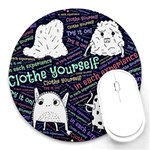 Experience Feeling Clothing Self Round Mousepad Front