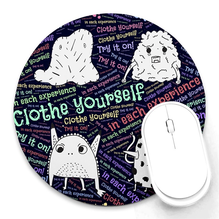 Experience Feeling Clothing Self Round Mousepad