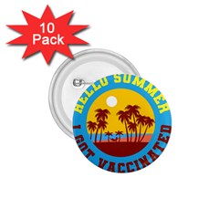 Vaccination Summer 1 75  Buttons (10 Pack) by Cendanart