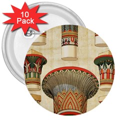 Egyptian Architecture Column 3  Buttons (10 Pack)  by Proyonanggan