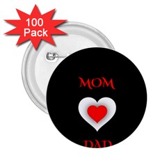 Mom And Dad, Father, Feeling, I Love You, Love 2 25  Buttons (100 Pack)  by nateshop