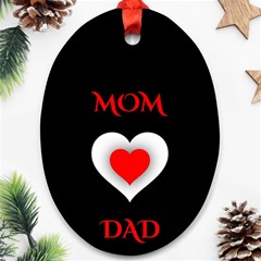 Mom And Dad, Father, Feeling, I Love You, Love Oval Ornament (two Sides) by nateshop