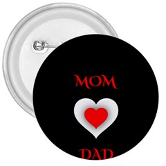 Mom And Dad, Father, Feeling, I Love You, Love 3  Buttons by nateshop