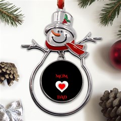 Mom And Dad, Father, Feeling, I Love You, Love Metal Snowman Ornament by nateshop