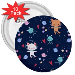 Cute Astronaut Cat With Star Galaxy Elements Seamless Pattern 3  Buttons (10 Pack)  by Grandong