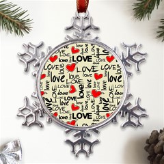 Love Abstract Background Love Textures Metal Large Snowflake Ornament by nateshop