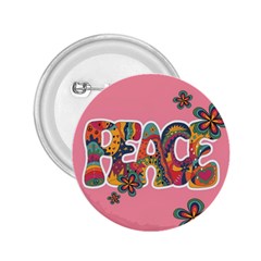 Flower Power Hippie Boho Love Peace Text Pink Pop Art Spirit 2 25  Buttons by Grandong