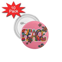 Flower Power Hippie Boho Love Peace Text Pink Pop Art Spirit 1 75  Buttons (10 Pack) by Grandong