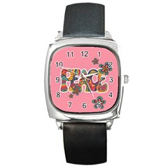 Flower Power Hippie Boho Love Peace Text Pink Pop Art Spirit Square Metal Watch by Grandong