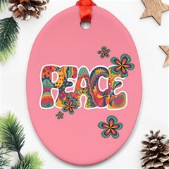 Flower Power Hippie Boho Love Peace Text Pink Pop Art Spirit Oval Ornament (two Sides) by Grandong