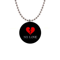 No Love, Broken, Emotional, Heart, Hope 1  Button Necklace