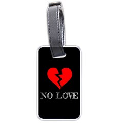 No Love, Broken, Emotional, Heart, Hope Luggage Tag (one Side) by nateshop