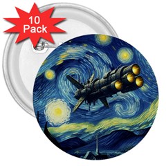 Spaceship Starry Night Van Gogh Painting 3  Buttons (10 Pack)  by Maspions