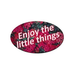 Indulge In Life s Small Pleasures  Sticker Oval (100 Pack) by dflcprintsclothing