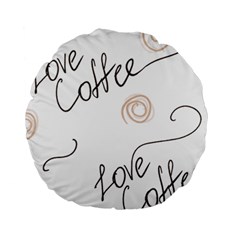 Seamless Pattern Coffee Text Standard 15  Premium Round Cushions