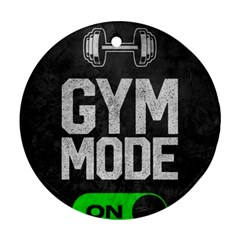 Gym Mode Round Ornament (two Sides)