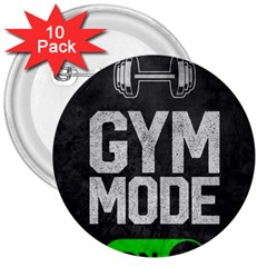 Gym Mode 3  Buttons (10 Pack)  by Store67