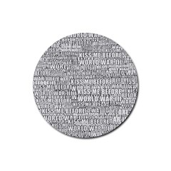 Kiss Me Before World War 3 Typographic Motif Pattern Rubber Coaster (round)