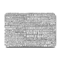 Kiss Me Before World War 3 Typographic Motif Pattern Small Doormat by dflcprintsclothing