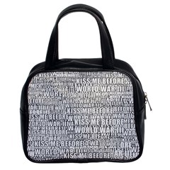 Kiss Me Before World War 3 Typographic Motif Pattern Classic Handbag (two Sides) by dflcprintsclothing